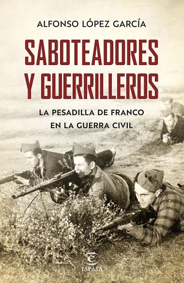Saboteadores y guerrilleros | 9788467055801 | López García, Alfonso | Librería Castillón - Comprar libros online Aragón, Barbastro