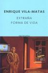 EXTRAÑA FORMA DE VIDA - QUINTETO | 9788497110648 | Enrique Vila-Matas | Librería Castillón - Comprar libros online Aragón, Barbastro