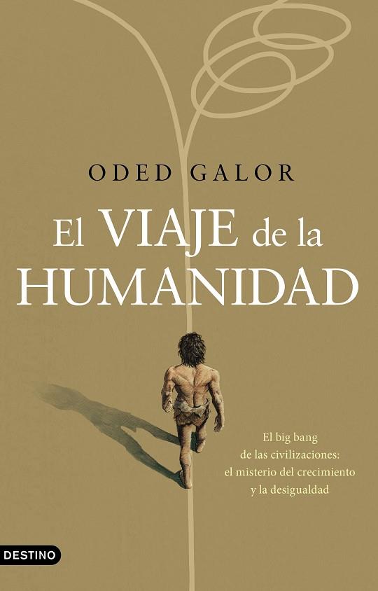 El viaje de la humanidad | 9788423361069 | Galor, Oded | Librería Castillón - Comprar libros online Aragón, Barbastro