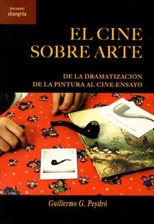 El cine sobre arte | 9788412077506 | Peydró, Guillermo G. | Librería Castillón - Comprar libros online Aragón, Barbastro