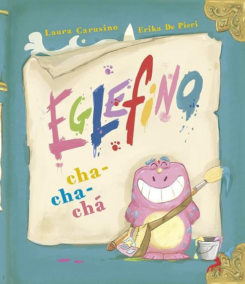 Eglefino cha-cha-cha | 9788491454854 | Carusino, Laura | Librería Castillón - Comprar libros online Aragón, Barbastro