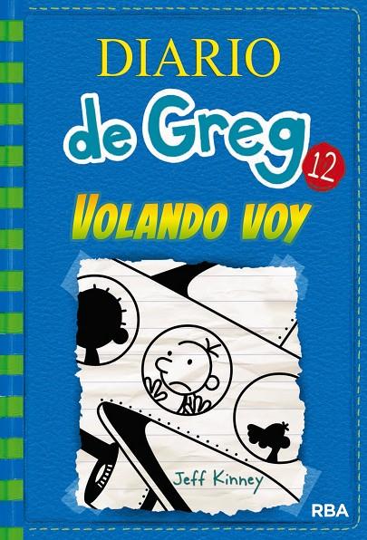Diario de Greg 12 : Volando voy | 9788427209824 | KINNEY, JEFF | Librería Castillón - Comprar libros online Aragón, Barbastro