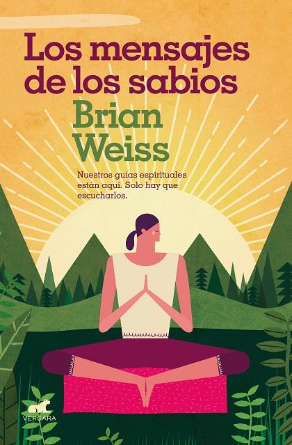Los mensajes de los sabios | 9788416076635 | Weiss, Brian | Librería Castillón - Comprar libros online Aragón, Barbastro