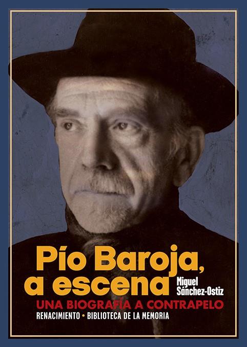 Pío Baroja, a escena | 9788418387548 | Sánchez-Ostiz, Miguel | Librería Castillón - Comprar libros online Aragón, Barbastro