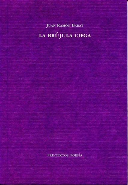 BRÚJULA CIEGA, LA | 9788492913244 | BARAT, JUAN RAMÓN | Librería Castillón - Comprar libros online Aragón, Barbastro