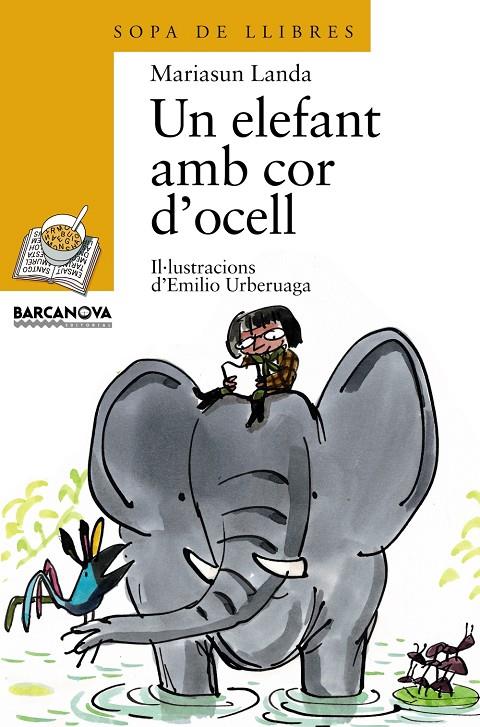 UN ELEFANT AMB COR D'OCELL (SOPA DE LLIBRES) | 9788448909680 | LANDA, MARIASUN | Librería Castillón - Comprar libros online Aragón, Barbastro