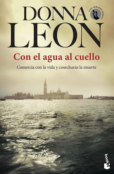Con el agua al cuello | 9788432238741 | Leon, Donna | Librería Castillón - Comprar libros online Aragón, Barbastro