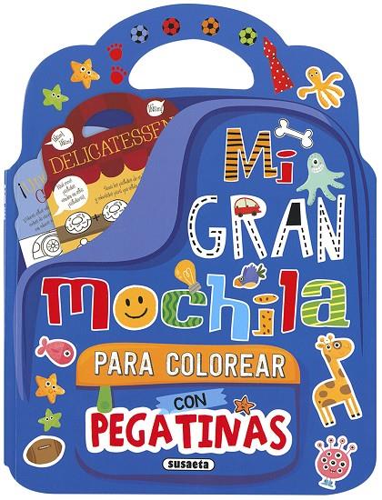Mi gran mochila para colorear con pegatinas | 9788467766974 | Susaeta, Equipo | Librería Castillón - Comprar libros online Aragón, Barbastro