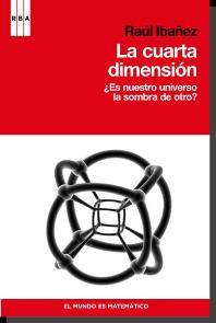 CUARTA DIMENSION, LA | 9788498679175 | IBÁÑEZ TORRES, RAÚL | Librería Castillón - Comprar libros online Aragón, Barbastro