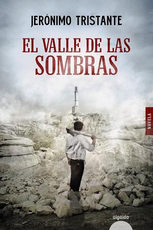 El valle de las sombras | 9788491896685 | Tristante, Jerónimo | Librería Castillón - Comprar libros online Aragón, Barbastro