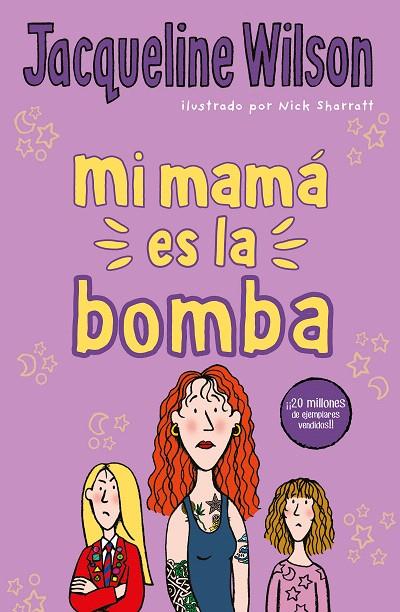Mi mamá es la bomba | 9788417424527 | Wilson, Jacqueline | Librería Castillón - Comprar libros online Aragón, Barbastro