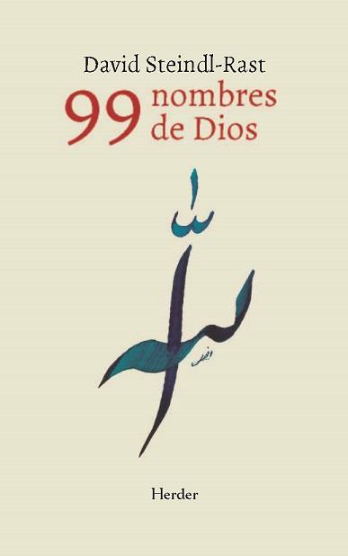 99 NOMBRES DE DIOS, LOS | 9788425445057 | STEINDL-RAST, DAVID | Librería Castillón - Comprar libros online Aragón, Barbastro