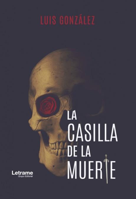 La casilla de la muerte | 9788417990015 | González, Luis | Librería Castillón - Comprar libros online Aragón, Barbastro