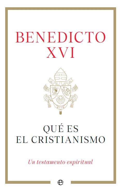 Qué es el cristianismo | 9788413845791 | Benedicto XVI | Librería Castillón - Comprar libros online Aragón, Barbastro