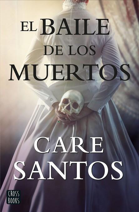 El baile de los muertos | 9788408214861 | Santos, Care | Librería Castillón - Comprar libros online Aragón, Barbastro