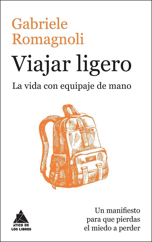 Viajar ligero | 9788416222223 | Romagnoli, Gabriele | Librería Castillón - Comprar libros online Aragón, Barbastro