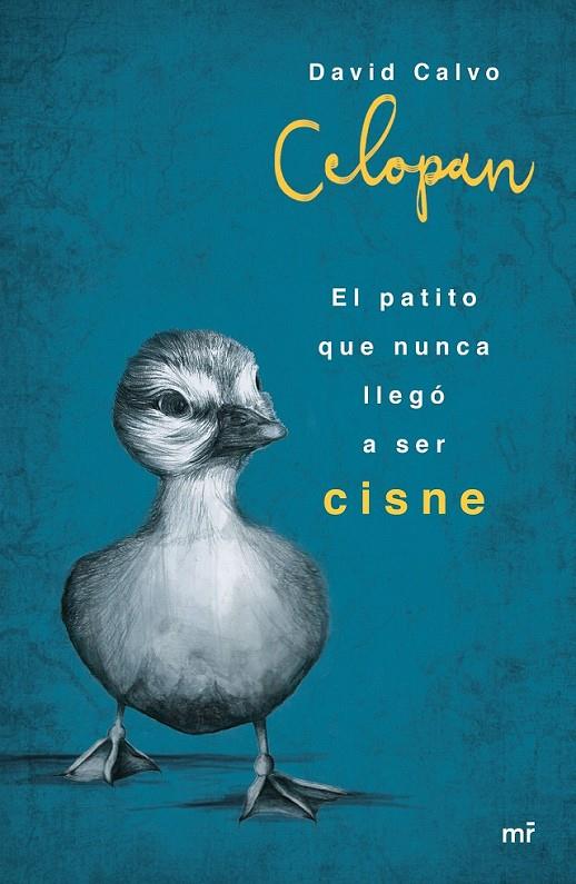 El patito que nunca llegó a ser cisne | 9788427042957 | Celopan | Librería Castillón - Comprar libros online Aragón, Barbastro