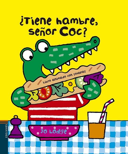 ¿tiene hambre señor Coc? | 9788426387868 | Lodge, Jo | Librería Castillón - Comprar libros online Aragón, Barbastro