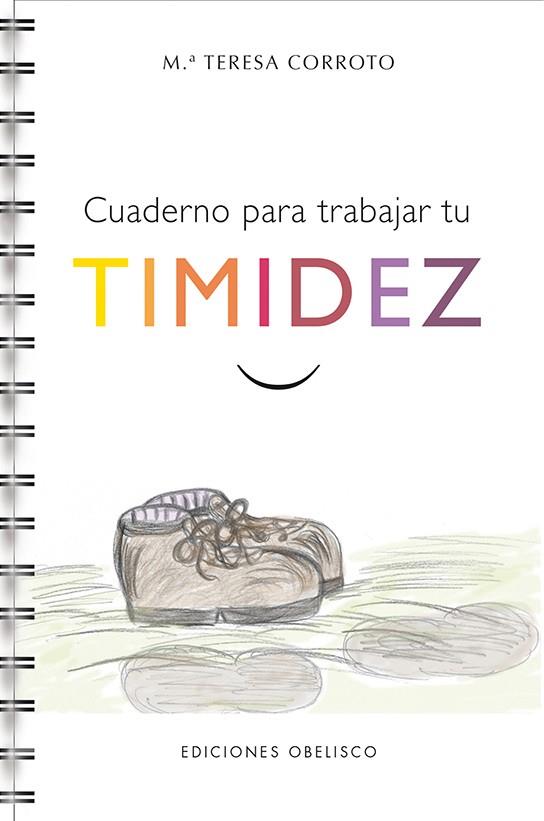 Cuaderno para trabajar tu timidez | 9788415968108 | CORROTO GARCIA, MAITE | Librería Castillón - Comprar libros online Aragón, Barbastro