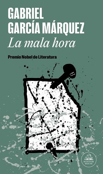 La mala hora | 9788439742357 | García Márquez, Gabriel | Librería Castillón - Comprar libros online Aragón, Barbastro