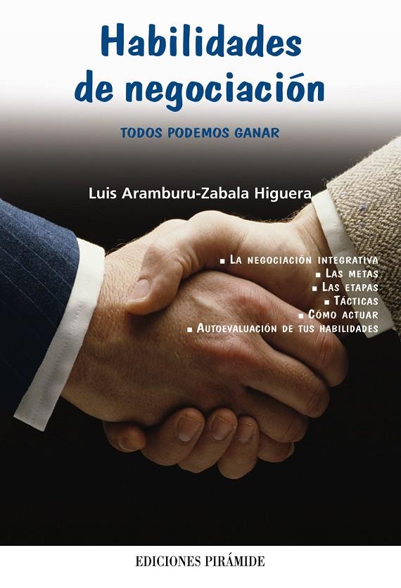 HABILIDADES DE NEGOCIACION : TODOS PODEMOS GANAR | 9788436819342 | ARAMBURU, LUIS (ARAMBURU ZABALA) | Librería Castillón - Comprar libros online Aragón, Barbastro