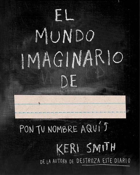 El mundo imaginario de... | 9788449331589 | Smith, Keri | Librería Castillón - Comprar libros online Aragón, Barbastro