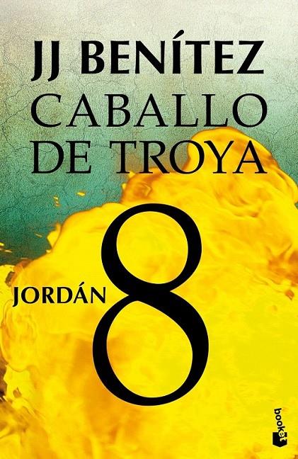 Jordán. Caballo de Troya 8 | 9788408043140 | J. J. Benítez | Librería Castillón - Comprar libros online Aragón, Barbastro