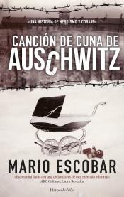 Canción de cuna de Auschwitz | 9788491391524 | Escobar, Mario | Librería Castillón - Comprar libros online Aragón, Barbastro