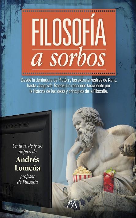 Filosofía a sorbos | 9788417828288 | Lomeña Cantos, Andrés | Librería Castillón - Comprar libros online Aragón, Barbastro