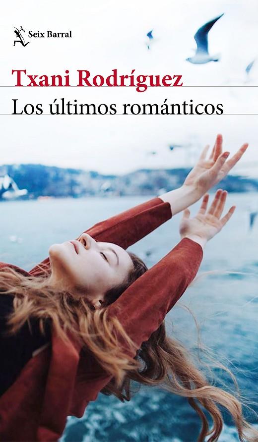 Los últimos románticos | 9788432236587 | Rodríguez, Txani | Librería Castillón - Comprar libros online Aragón, Barbastro