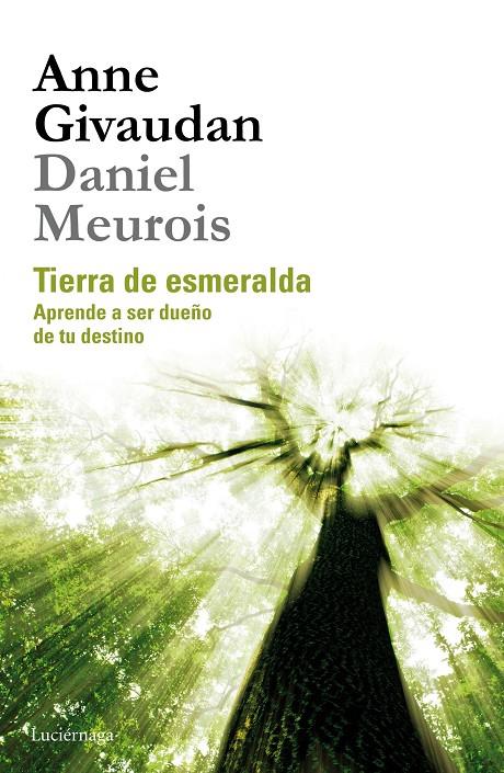 Tierra de esmeralda | 9788415864523 | Givaudan, Anne/Meurois, Daniel | Librería Castillón - Comprar libros online Aragón, Barbastro