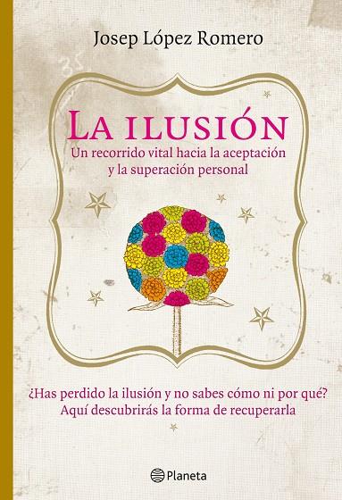 La ilusión | 9788408085416 | López Romero, Josep | Librería Castillón - Comprar libros online Aragón, Barbastro
