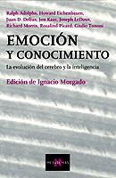 EMOCION Y CONOCIMIENTO. LA EVOLUCION DEL CEREBRO Y LA INTELI | 9788483108062 | MORGADO, IGNACIO (ED.) | Librería Castillón - Comprar libros online Aragón, Barbastro