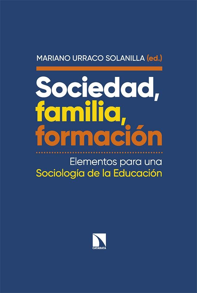 Sociedad, familia, formación | 9788413527192 | Urraco Solanilla, Mariano | Librería Castillón - Comprar libros online Aragón, Barbastro
