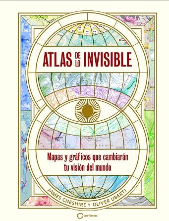 Atlas de lo invisible | 9788408269236 | Uberti, Oliver/Cheshire, James | Librería Castillón - Comprar libros online Aragón, Barbastro