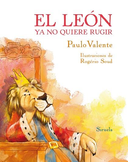 El león ya no quiere rugir | 9788417996512 | Valente, Paulo | Librería Castillón - Comprar libros online Aragón, Barbastro