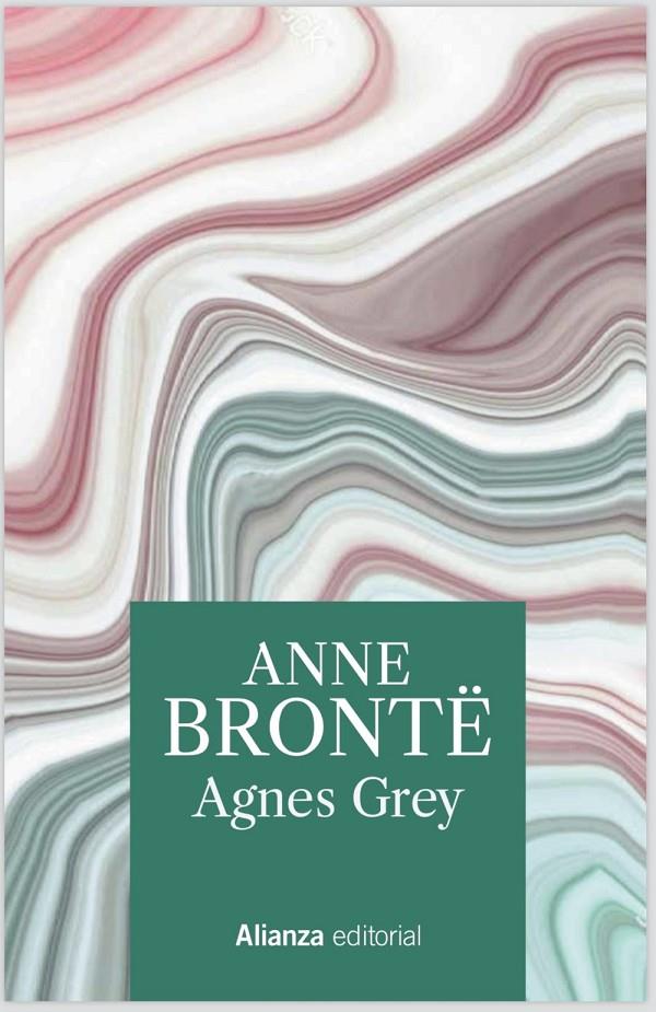 Agnes Grey | 9788491819172 | Brontë, Anne | Librería Castillón - Comprar libros online Aragón, Barbastro