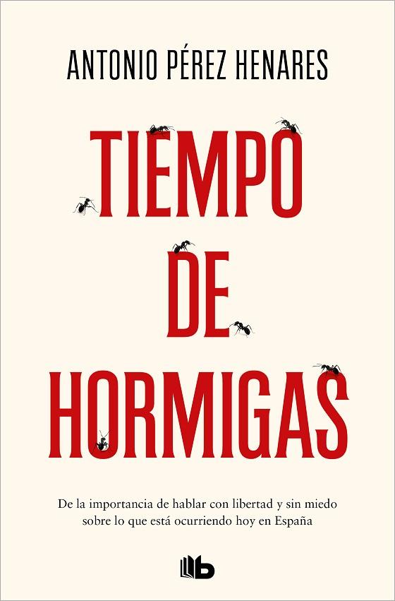 Tiempo de hormigas | 9788413144771 | Pérez Henares, Antonio | Librería Castillón - Comprar libros online Aragón, Barbastro