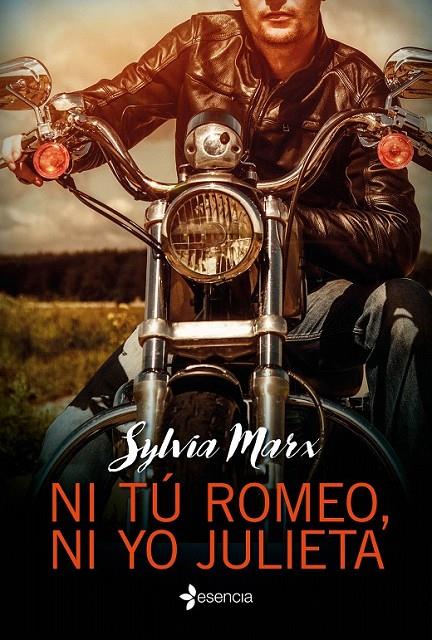 Ni tú Romeo, ni yo Julieta | 9788408151067 | Marx, Sylvia | Librería Castillón - Comprar libros online Aragón, Barbastro