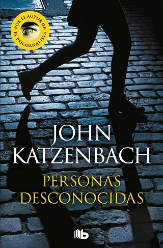 Personas desconocidas | 9788413147062 | Katzenbach, John | Librería Castillón - Comprar libros online Aragón, Barbastro