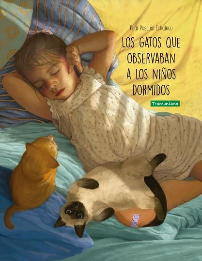 Los gatos que observaban a los niños dormidos | 9788418520297 | Pascual Echalecu, Pilar | Librería Castillón - Comprar libros online Aragón, Barbastro