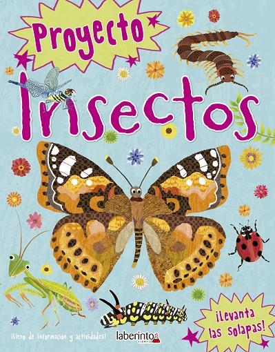 Proyecto Insectos | 9788413300047 | de la Bédoyère, Camilla | Librería Castillón - Comprar libros online Aragón, Barbastro