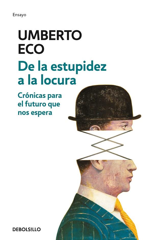 De la estupidez a la locura | 9788466342209 | Umberto Eco | Librería Castillón - Comprar libros online Aragón, Barbastro