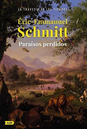 Paraísos perdidos (AdN) | 9788413626925 | Schmitt, Eric-Emmanuel | Librería Castillón - Comprar libros online Aragón, Barbastro