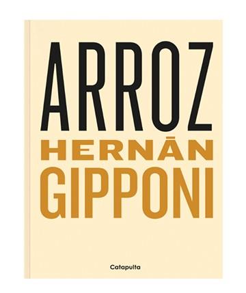 Arroz | 9789876377232 | Gipponi, Hernán | Librería Castillón - Comprar libros online Aragón, Barbastro