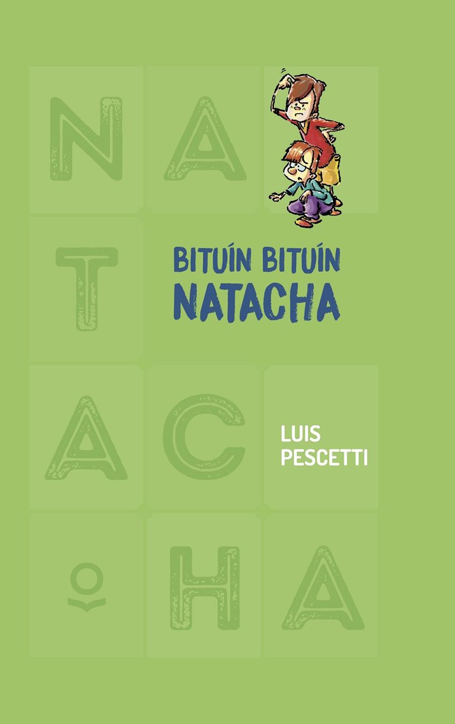 Bituín bituín Natacha | 9788491223894 | Pescetti, Luis Maria | Librería Castillón - Comprar libros online Aragón, Barbastro