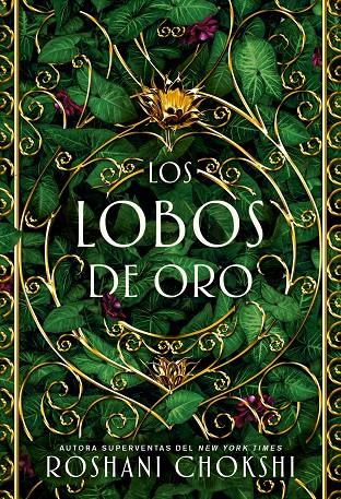 Los lobos de oro | 9788418002199 | Chokshi, Roshani | Librería Castillón - Comprar libros online Aragón, Barbastro