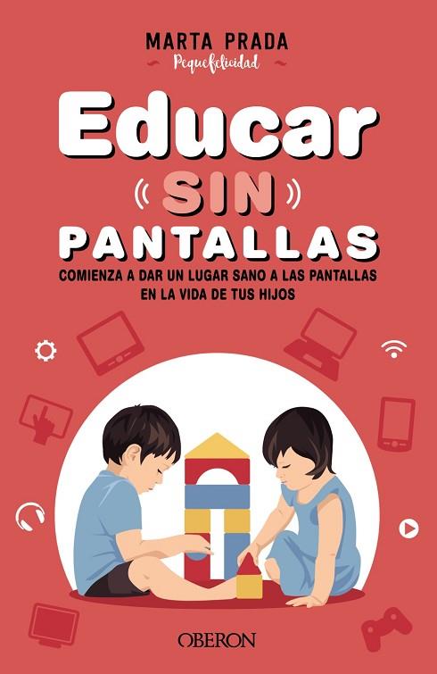 Educar sin pantallas | 9788441544413 | Prada Gallego, Marta | Librería Castillón - Comprar libros online Aragón, Barbastro
