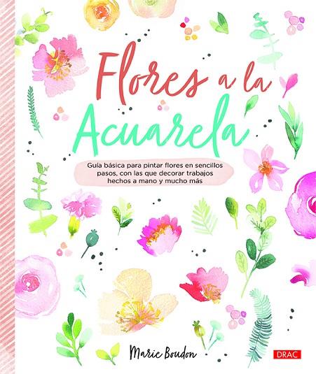 Flores a la acuarela | 9788498746471 | Boudon, Marie | Librería Castillón - Comprar libros online Aragón, Barbastro