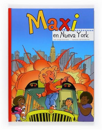 MAXI EN NUEVA YORK | 9788467543506 | GARCÍA CLARIAC, SANTIAGO | Librería Castillón - Comprar libros online Aragón, Barbastro